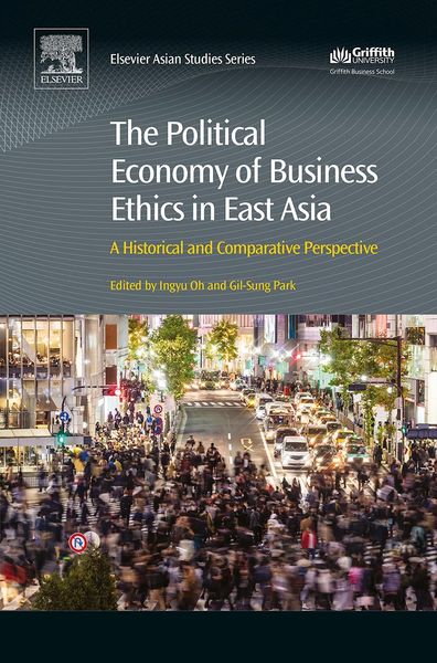 Produktbild: The Political Economy of Business Ethics in East Asia