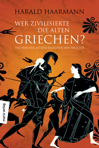 Produktbild: Wer zivilisierte die Alten Griechen?