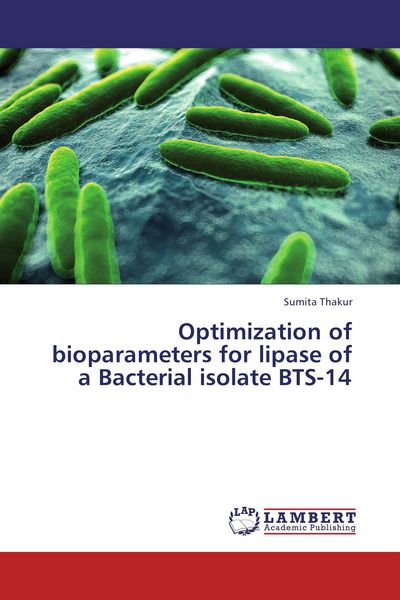 Produktbild: Optimization of bioparameters for lipase of a Bacterial isolate BTS-14