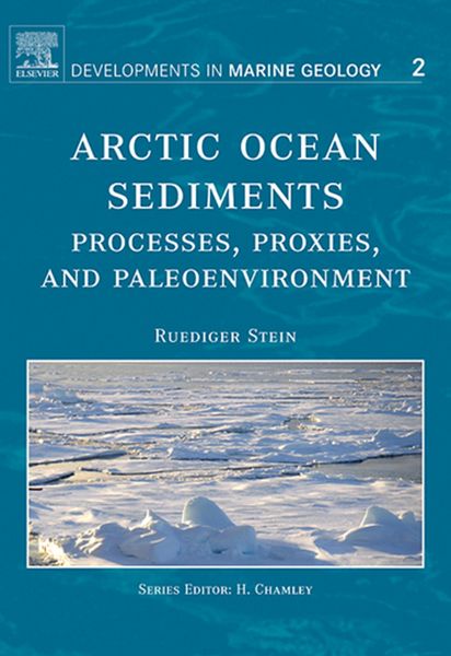 Produktbild: Arctic Ocean Sediments: Processes, Proxies, and Paleoenvironment