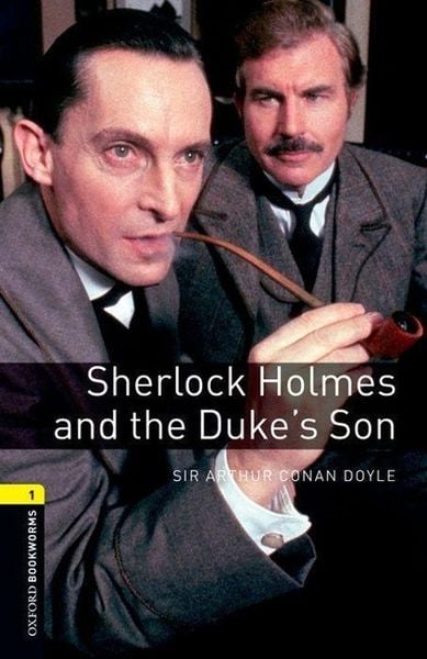 6. Schuljahr, Stufe 2 - Sherlock Holmes and the Duke's Son - Neubearbeitung