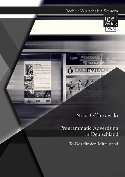 Produktbild: Programmatic Advertising in Deutschland: To-Dos f&uuml;r den Mittelstand