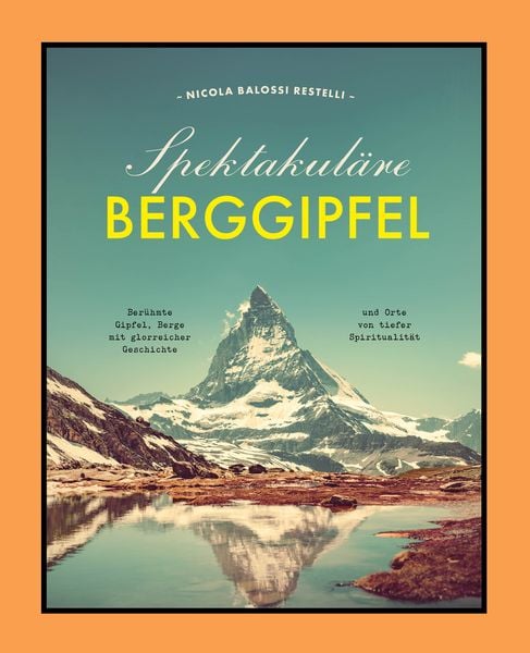 Produktbild: Spektakuläre Berggipfel