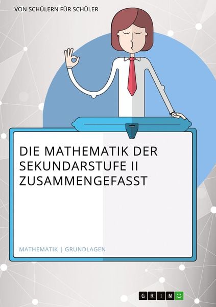Produktbild: Die Mathematik der Sekundarstufe II zusammengefasst