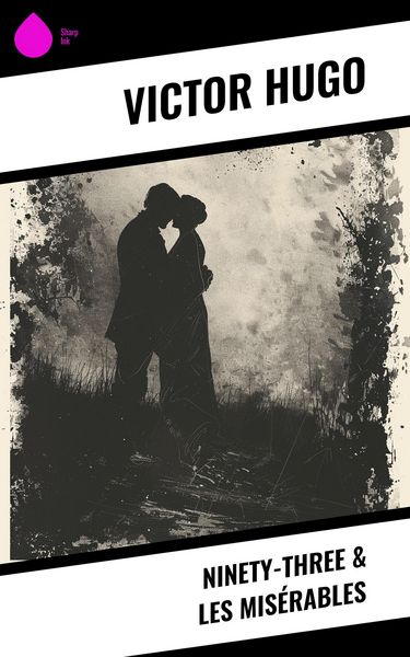 Produktbild: Ninety-Three & Les Mis&eacute;rables