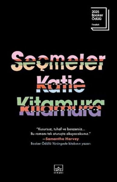 Secmeler, Taschenbuch von Katie Kitamura, Ithaki Yayinlari, 9786052656761
