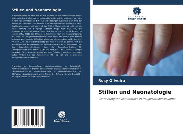 Stillen und Neonatologie, Taschenbuch von Rosy Oliveira, Verlag Unser Wissen, 9786207620425
