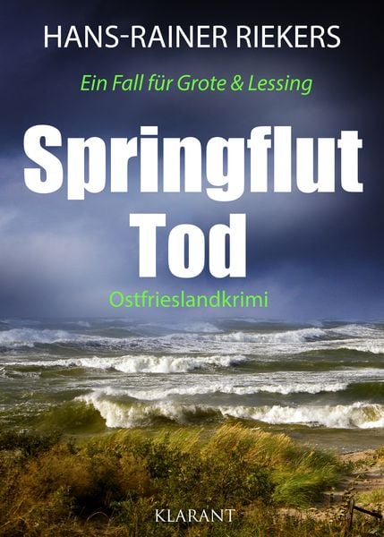 Springfluttod. Ostfrieslandkrimi, Taschenbuch von Hans-Rainer Riekers, Klarant