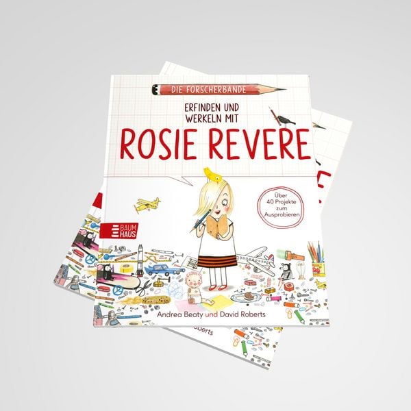 Produktbild: Die Forscherbande: Erfinden und werkeln mit Rosie Revere