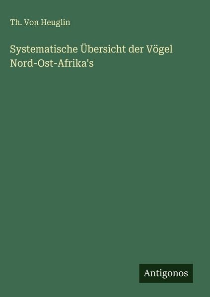 Produktbild: Systematische &Uuml;bersicht der V&ouml;gel Nord-Ost-Afrika's