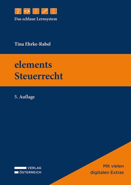Elements Steuerrecht, Taschenbuch von Tina Ehrke-Rabel, Verlag Österreich, 9783704689757