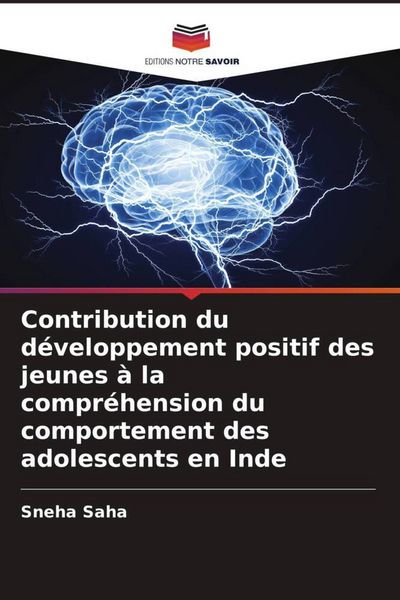 Produktbild: Contribution du d&eacute;veloppement positif des jeunes &agrave; la compr&eacute;hension du comportement des adolescents en Inde