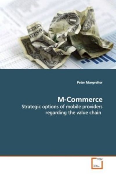 Margreiter, P: M-Commerce, Taschenbuch von Peter Margreiter, VDM, 9783639125214