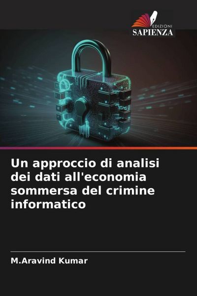 Produktbild: Un approccio di analisi dei dati all'economia sommersa del crimine informatico