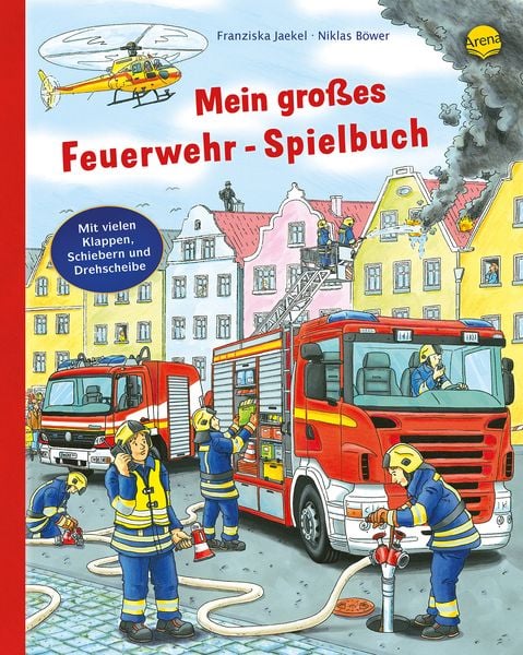 Mein großes Feuerwehr-Spielbuch, Gebundene Ausgabe von Franziska Jaekel, Arena, 9783401709895