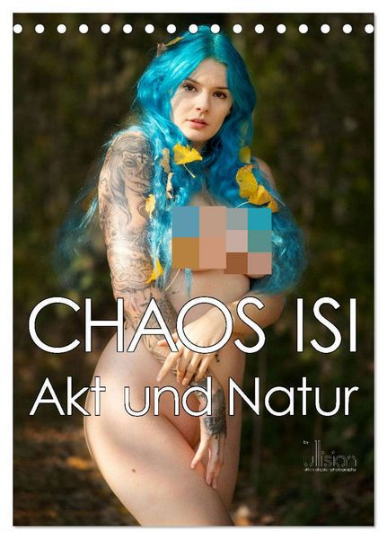 Produktbild: CHAOS ISI - Akt und Natur (Tischkalender 2026 DIN A5 hoch), CALVENDO Monatskalender