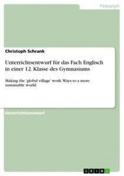 Produktbild: Unterrichtsentwurf f&uuml;r das Fach Englisch in einer 12. Klasse des Gymnasiums