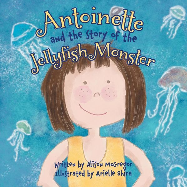 Produktbild: Antoinette and the Story of the Jellyfish Monster
