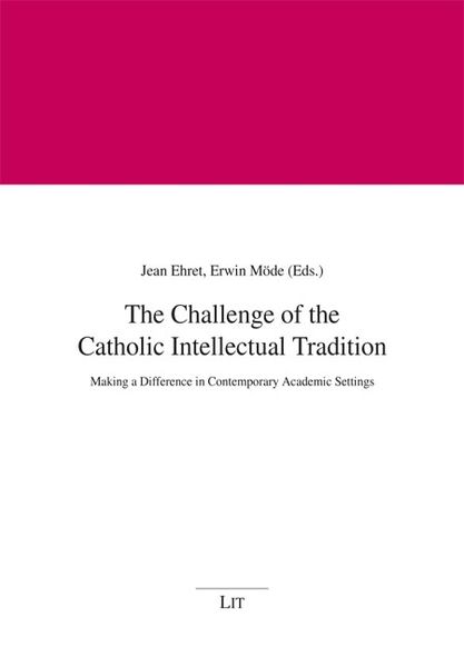 Produktbild: The Challenge of the Catholic Intellectual Tradition