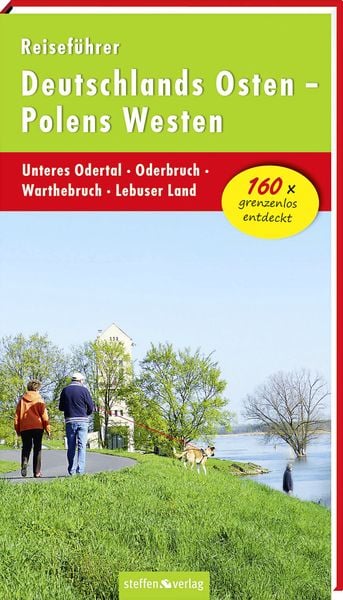 Produktbild: Reisef&uuml;hrer Deutschlands Osten - Polens Westen: Unteres Odertal - Oderbruch - Warthebruch - Lebuser Land