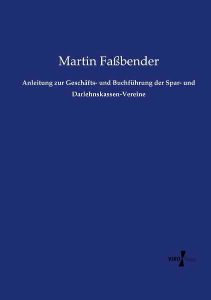 Produktbild: Anleitung zur Gesch&auml;fts- und Buchf&uuml;hrung der Spar- und Darlehnskassen-Vereine