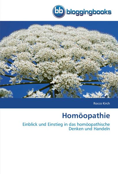Homöopathie, Taschenbuch von Rocco Kirch, Bloggingbooks, 9783841770691