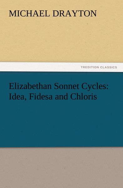 Produktbild: Elizabethan Sonnet Cycles: Idea, Fidesa and Chloris
