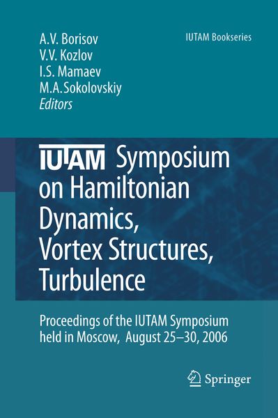 Produktbild: IUTAM Symposium on Hamiltonian Dynamics, Vortex Structures, Turbulence