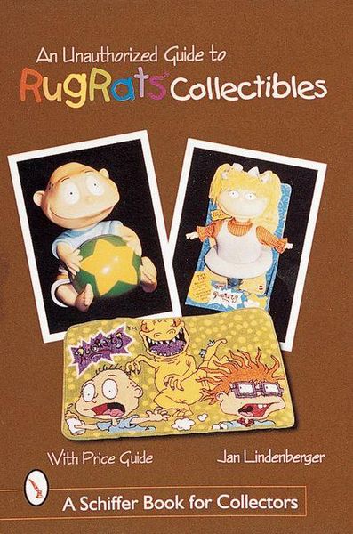 Produktbild: An Unauthorized Guide to Rugrats(r) Collectibles