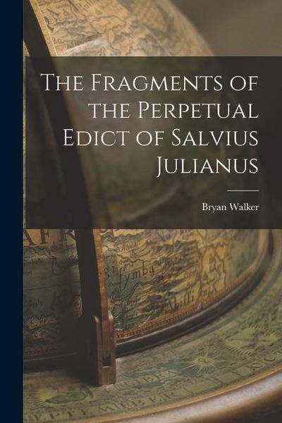 Produktbild: The Fragments of the Perpetual Edict of Salvius Julianus
