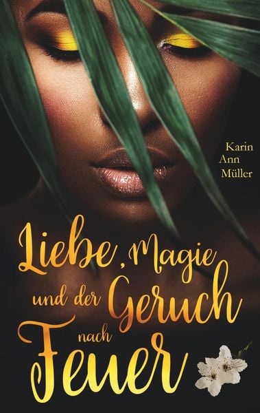 Produktbild: Liebe, Magie und der Geruch nach Feuer