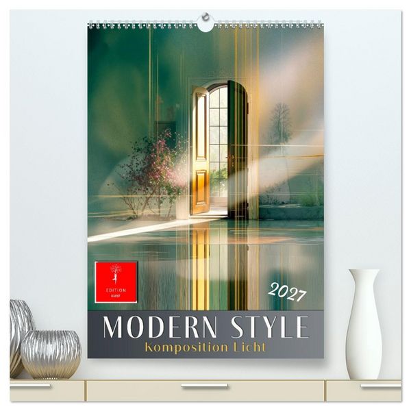 Produktbild: Modern Style - Komposition Licht (hochwertiger Premium Wandkalender 2027 DIN A2 hoch), Kunstdruck in Hochglanz