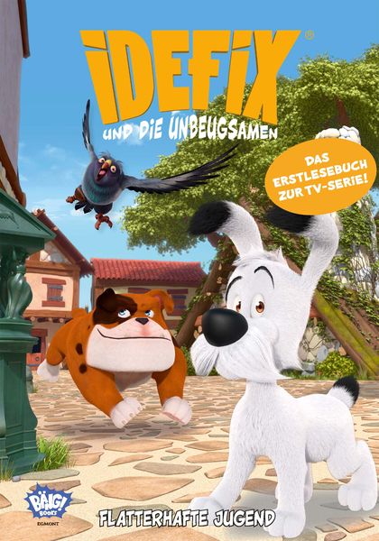Idefix und die Unbeugsamen - Flatterhafte Jugend, Gebundene Ausgabe von Albert Uderzo,René Goscinny, Egmont Bäng, 978-3-7704-0749-1