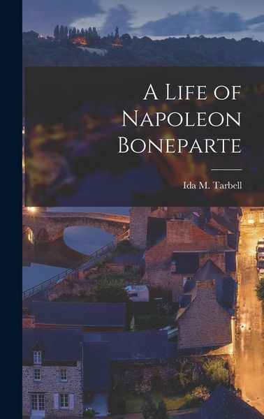 Produktbild: A Life of Napoleon Boneparte