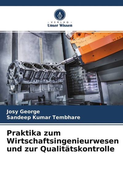 Produktbild: Praktika zum Wirtschaftsingenieurwesen und zur Qualit&auml;tskontrolle