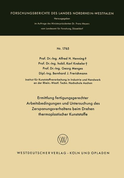 Produktbild: Ermittlung fertigungsgerechter Arbeitsbedingungen und Untersuchung des Zerspanungsverhaltens beim Drehen thermoplastischer Kunststoffe