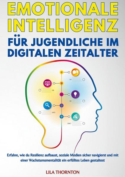 Produktbild: Emotionale Intelligenz f&uuml;r Jugendliche im Digitalen Zeitalter