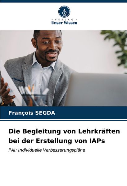 Produktbild: Die Begleitung von Lehrkr&auml;ften bei der Erstellung von IAPs