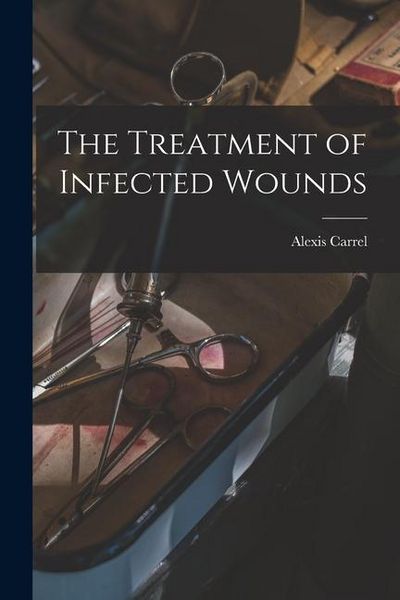 Produktbild: The Treatment of Infected Wounds