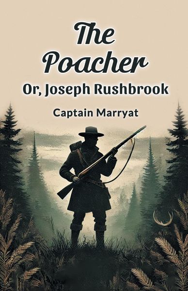 Produktbild: The Poacher Or, Joseph Rushbrook