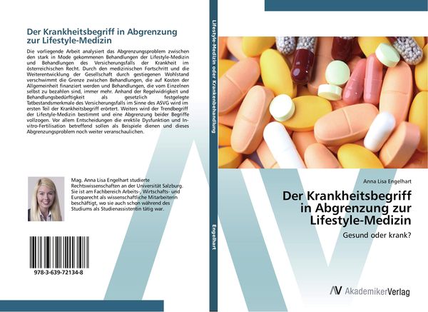 Der Krankheitsbegriff in Abgrenzung zur Lifestyle-Medizin, Taschenbuch von Anna Lisa Engelhart, AV Akademikerverlag, 9783639721348