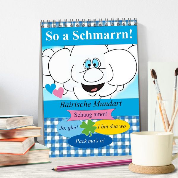 Produktbild: So a Schmarrn! Bairische Mundart (Tischkalender 2026 DIN A5 hoch), CALVENDO Monatskalender