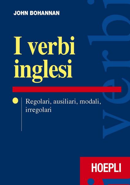 Produktbild: I verbi inglesi. Regolari, ausiliari, modali, irregolari