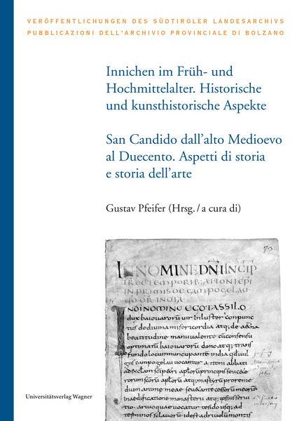 Innichen im Früh- und Hochmittelalter. Historische und kunsthistorische Aspekte/