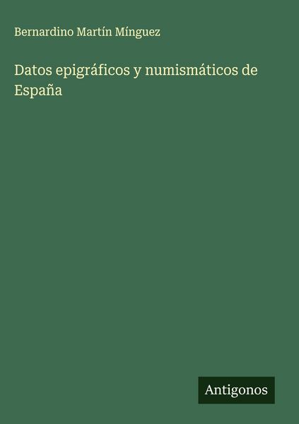 Produktbild: Datos epigr&aacute;ficos y numism&aacute;ticos de Espa&ntilde;a