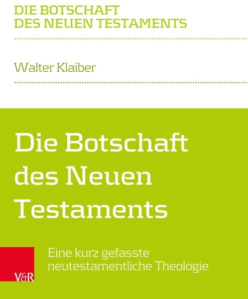 Produktbild: Die Botschaft des Neuen Testaments