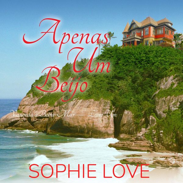 Produktbild: Apenas Um Beijo (Varanda &agrave; Beira-Mar &mdash; Livro Um)