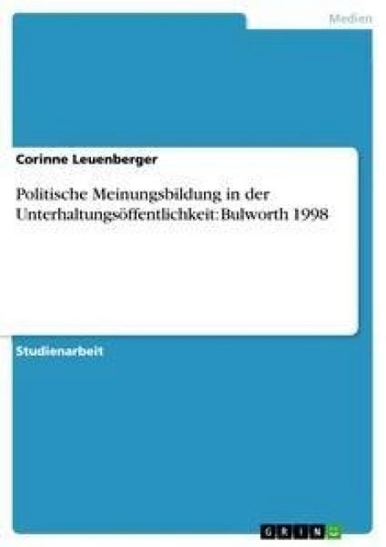 Produktbild: Politische Meinungsbildung in der Unterhaltungs&ouml;ffentlichkeit: Bulworth 1998