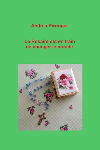 Produktbild: Le Rosaire est en train de changer le monde