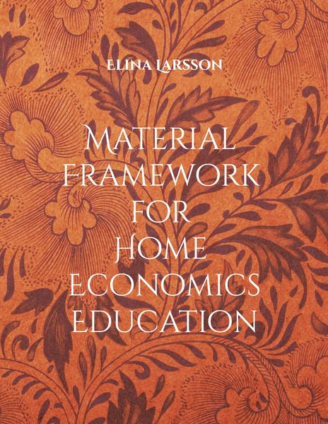 Produktbild: Material Framework for Home Economics Education